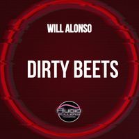 Will Alonso - Dirty Beets (Original Mix)