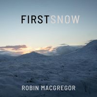 Robin MacGregor - First Snow