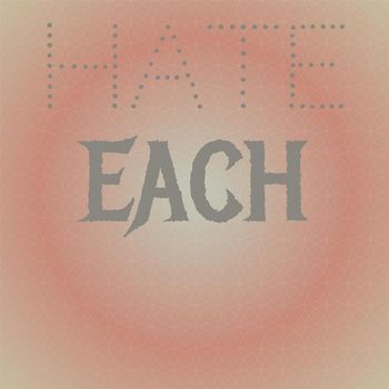 Various Artists - Hate Each
