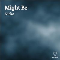 Nicko - Might Be