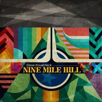 Steve Kovalcheck - Nine Mile Hill