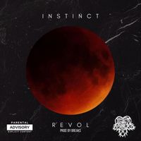 Revol - Instinct (Explicit)