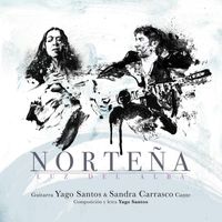 Yago Santos - Luz del Alba (Norteña) [feat. Sandra Carrasco]