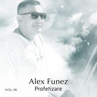 Alex Funez - Profetizare, Vol. 18