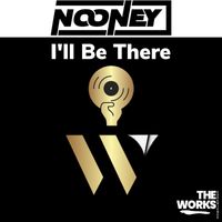 Nooney - I'll Be There