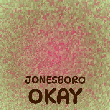 Various Artists - Jonesboro Okay