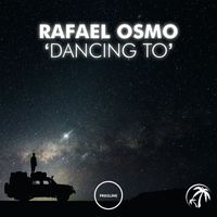 Rafael Osmo - Dancing To