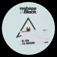 Be Lion - I'm Working