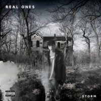 Storm - Real Ones (Explicit)