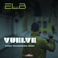 Euro Latin Beats - Vuelve (Danny Rivadeneira Remix)