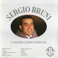 Sergio Bruni - La Grande Canzone Napoletana