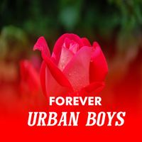 Urban boys - FOREVER