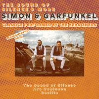 The Headliners - The Sound of Silence & More Simon & Garfunkel Classics (Remastered 2023)
