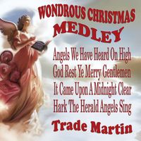Trade Martin - Wondrous Christmas Medley