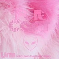 UMI - Fur Coat (Explicit)