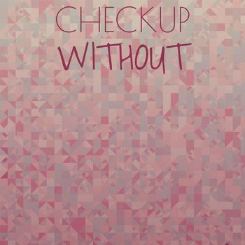 Various Artists - Checkup Without