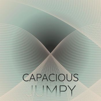 Various Artists - Capacious Jumpy