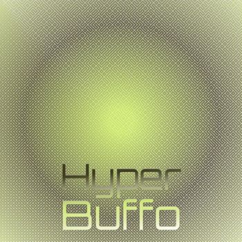 Various Artists - Hyper Buffo