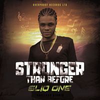Sliq One - Stronger Than Before