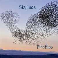 Fireflies - Skylines