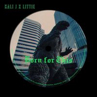 Kali J - Born for This