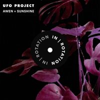UFO Project - Awen + Sunshine