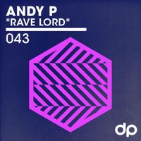 Andy P - Rave Lord