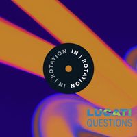 Lucati - Questions EP