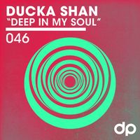 Ducka Shan - Deep In My Soul