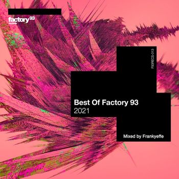 Frankyeffe - Best of Factory 93: 2021 (DJ Mix)