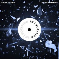 Dark Cities - Ever Nothing