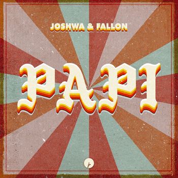 Joshwa and Fallon - Papi