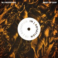 IN / ROTATION - Best of IN / ROTATION: 2019