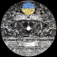 DJ Johan Weiss - Psychic Destruction