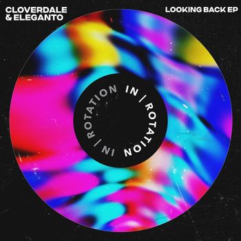Cloverdale and Eleganto - Looking Back