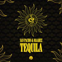 San Pacho and Maahez - Tequila