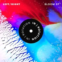 Left/Right - Bloom