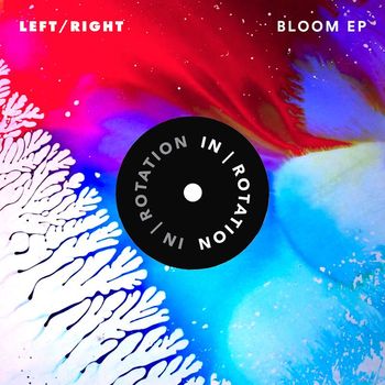 Left/Right - Bloom