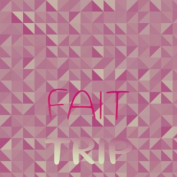 Various Artists - Fait Trip