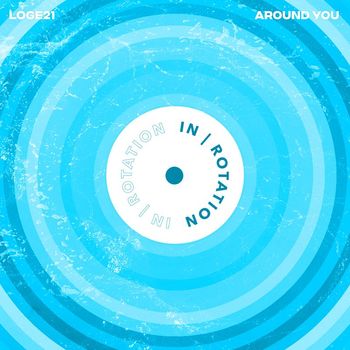 Loge21 - Around You