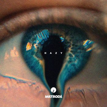Matroda - Hazy