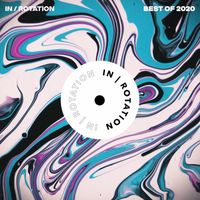 IN / ROTATION - Best of IN / ROTATION: 2020