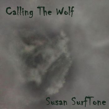 Susan Surftone - Calling The Wolf