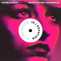 Double Agent - Magic Potion / Braindead