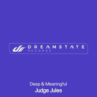 Judge Jules - Deep & Meaningful