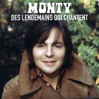 Monty - Des lendemains qui chantent