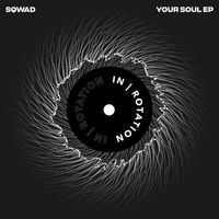 Sqwad - Your Soul EP