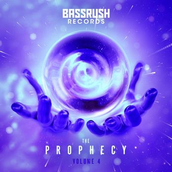 Bassrush - The Prophecy: Vol. 4