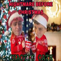 Chaotic Oath - THE NIGHTMARE BEFORE CHRISTMAS (Explicit)
