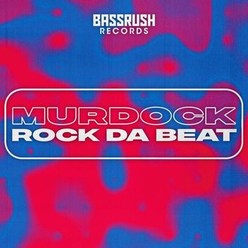 Murdock - Rock Da Beat